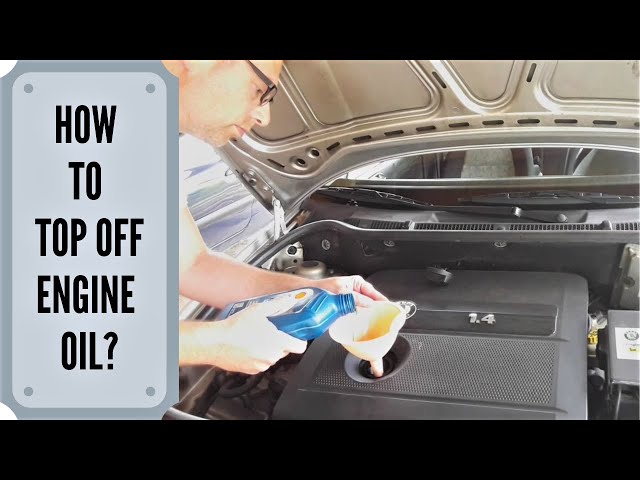 How to Top off Engine Oil